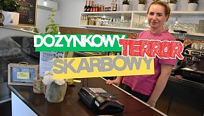 DOŻYNKOWY TERROR SKARBOWY....